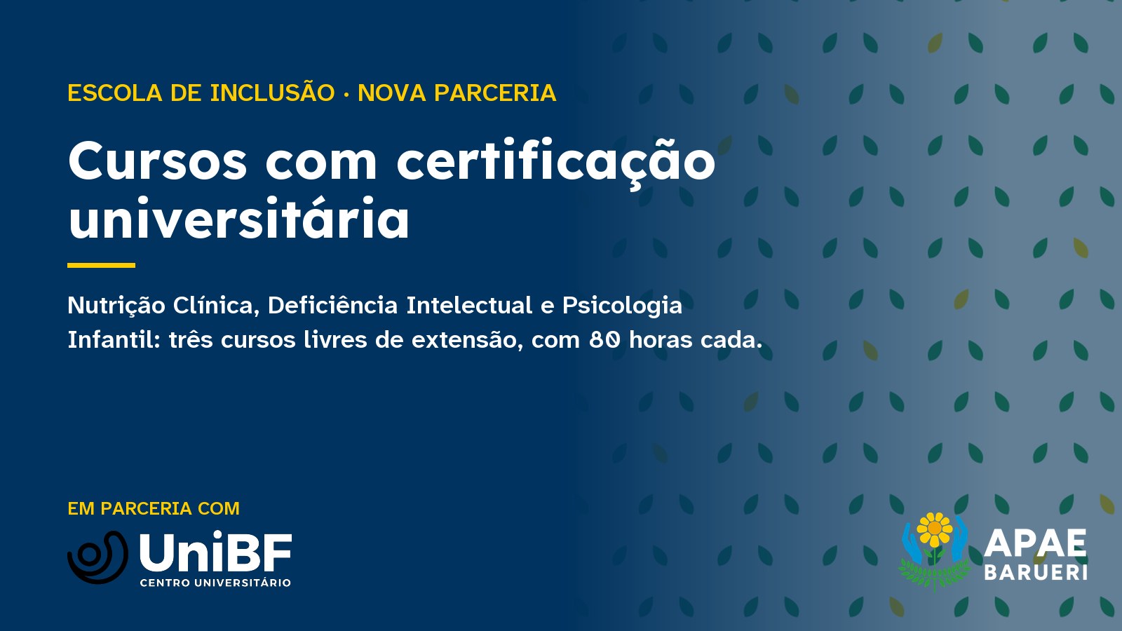 Escola de Inclusão da APAE Barueri firma parceria com o Centro Universitário UNIBF e amplia a oferta de cursos com certificação universitária